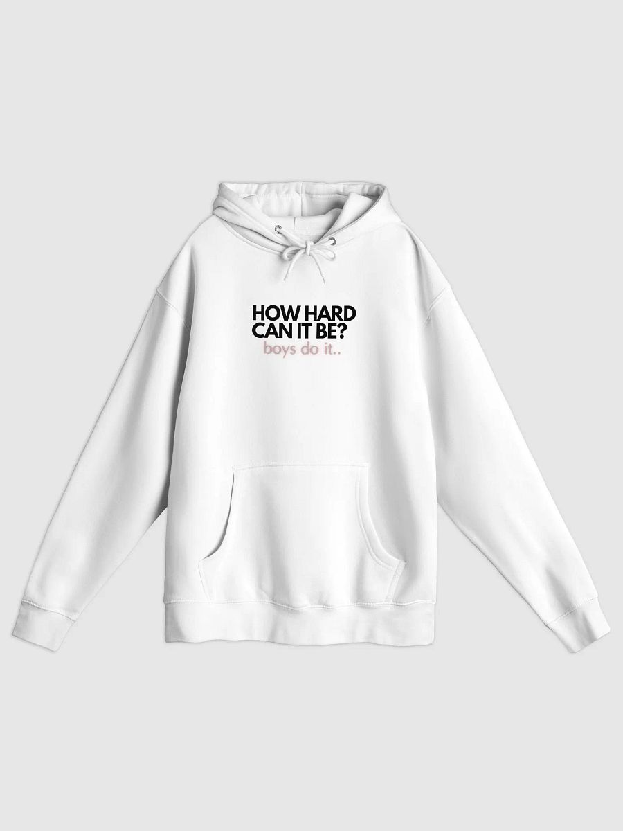 How hard can it be? in Style Hoodie product image (4)