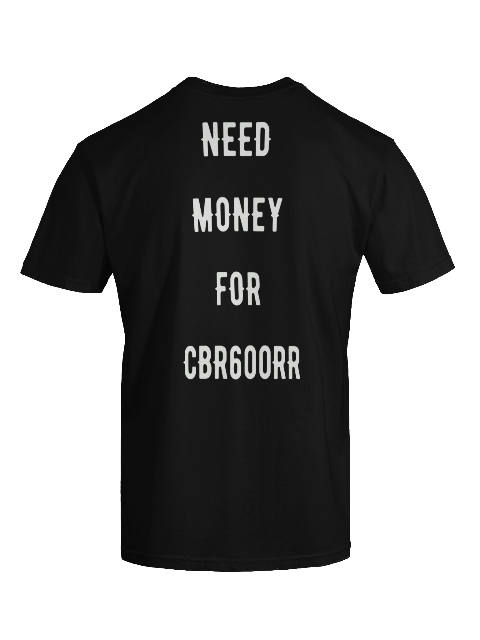 need money for cbr600rr | tee product image (4)