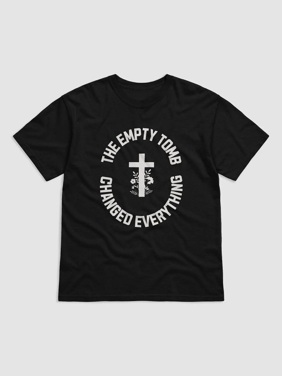 The Empty Tomb Changed Everything – Bold Faith T-Shirt product image (13)
