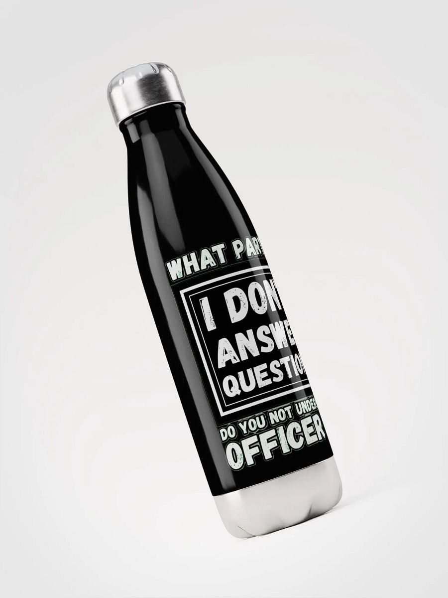 I DON'T ANSWER QUESTIONS product image (6)