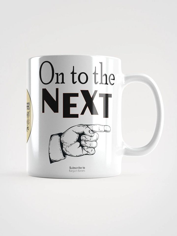 ON TO THE NEXT (Mug) product image (1)