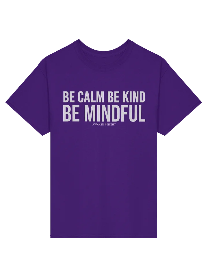 BE MINDFUL T-Shirt (White Print) product image (1)