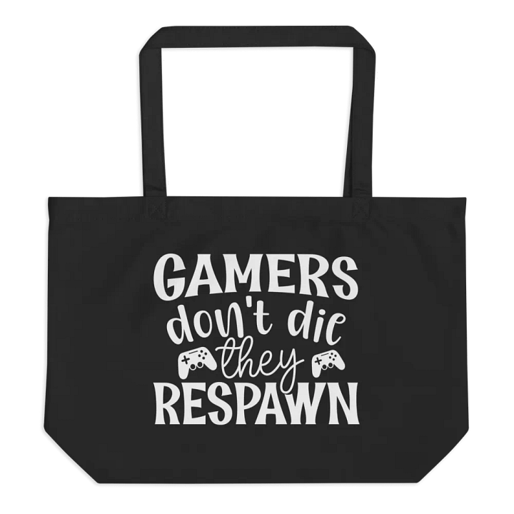 Gamers Don't Die They Respawn Bag product image (1)