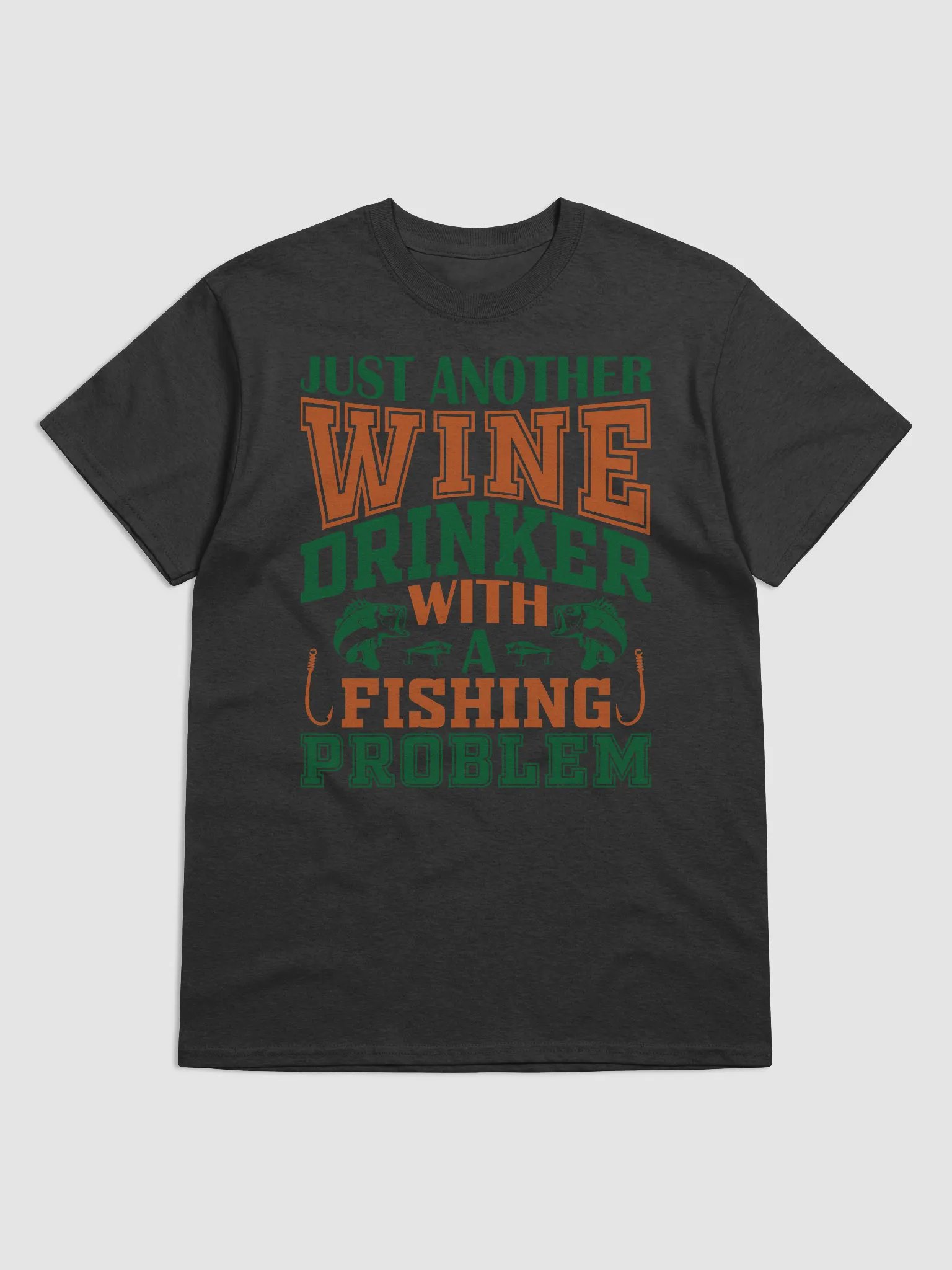 Wine Drinker with a Fishing Problem Tee product image (1)