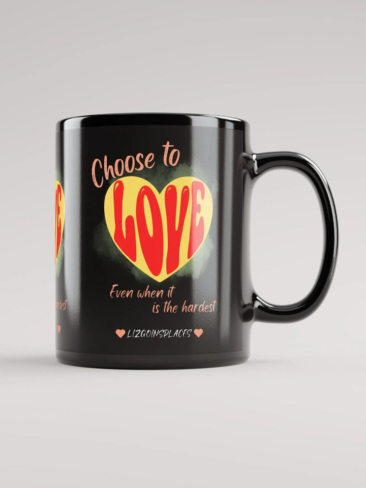 Choose to Love Mug product image (1)