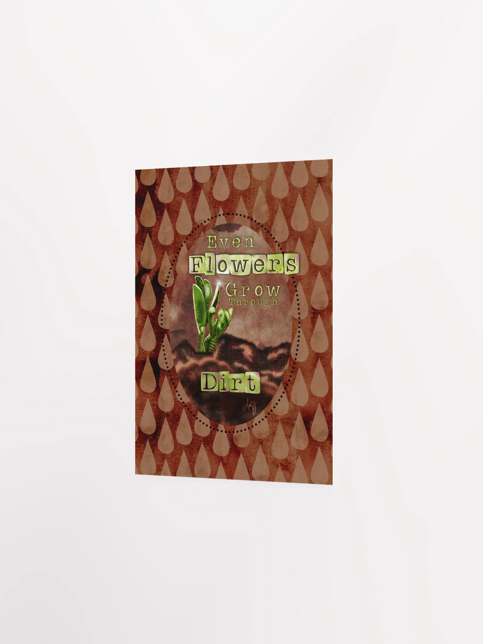 Grow Through Dirt Poster product image (14)