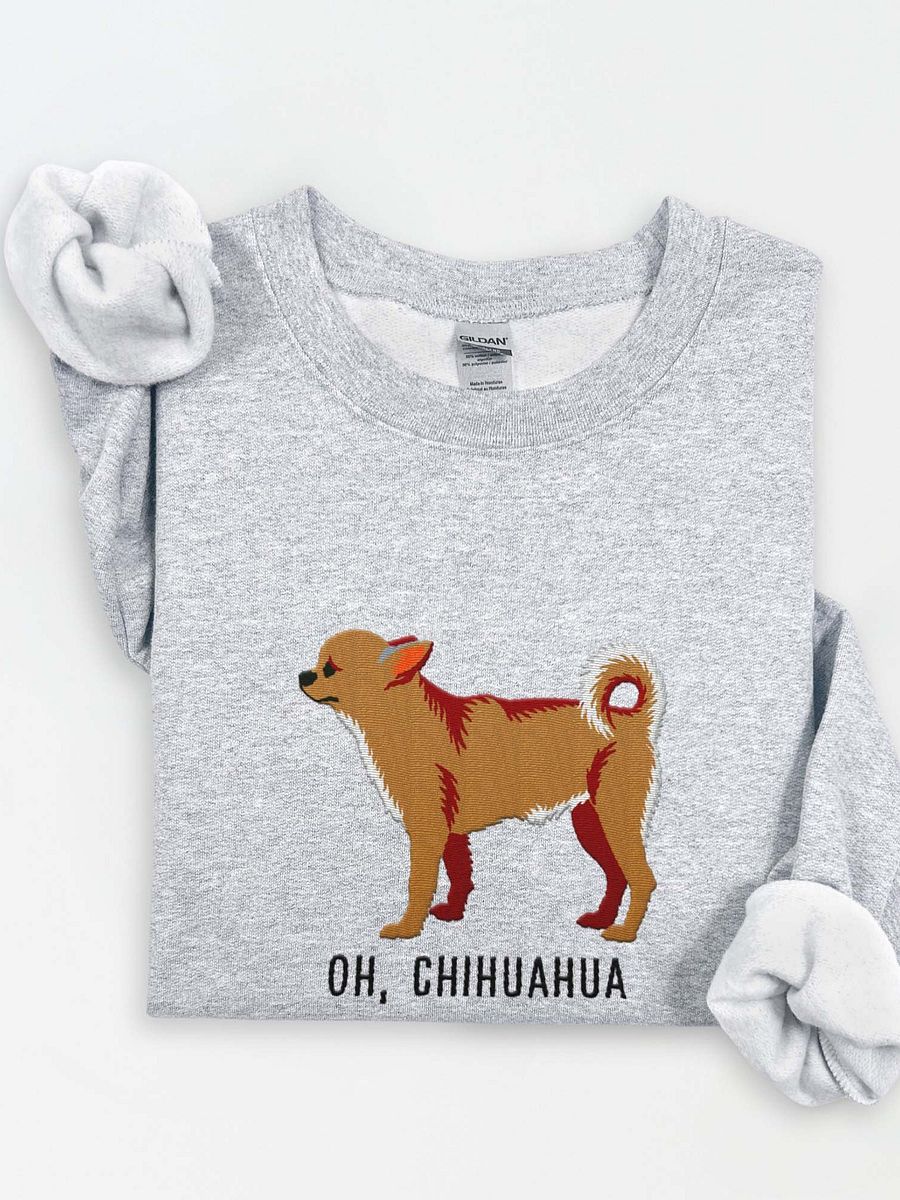Oh, Chihuahua Sweatshirt (Embroidered) of a Chihuahua product image (1)