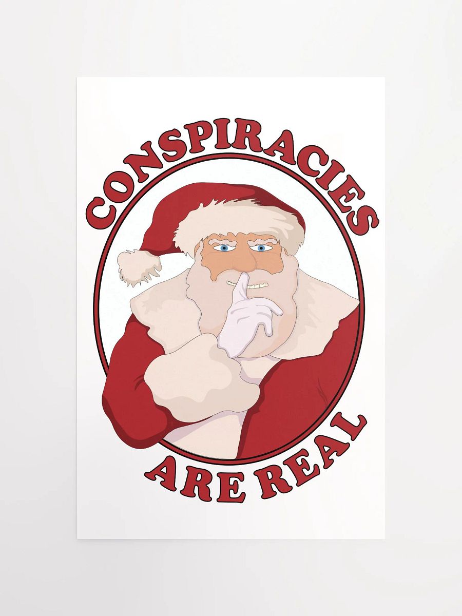Conspiracies Are Real - Santa Claus - Enhanced Matte Paper Poster product image (4)