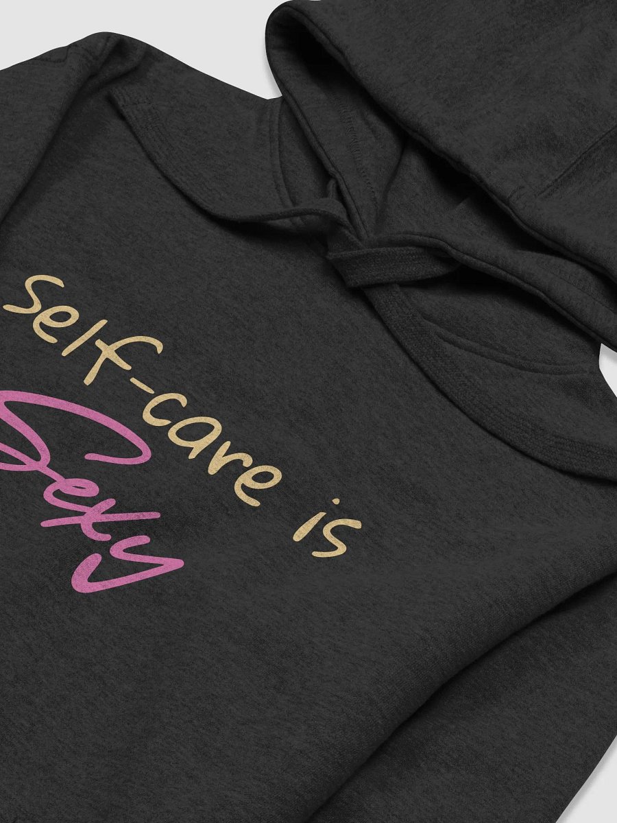 SELF-CARE IS SEXY - HOODIE 2 product image (20)