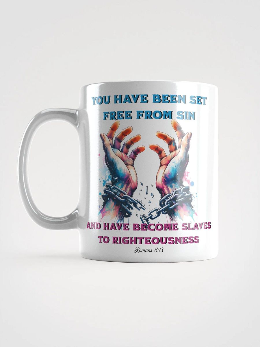 You Have Been Set Free From Sin Mug product image (12)