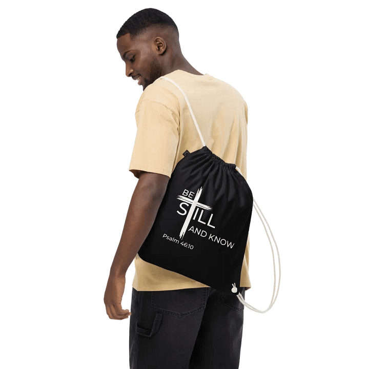 Psalm 46:10 Be still and know that I am God Organic Cotton Drawstring Bag product image (2)
