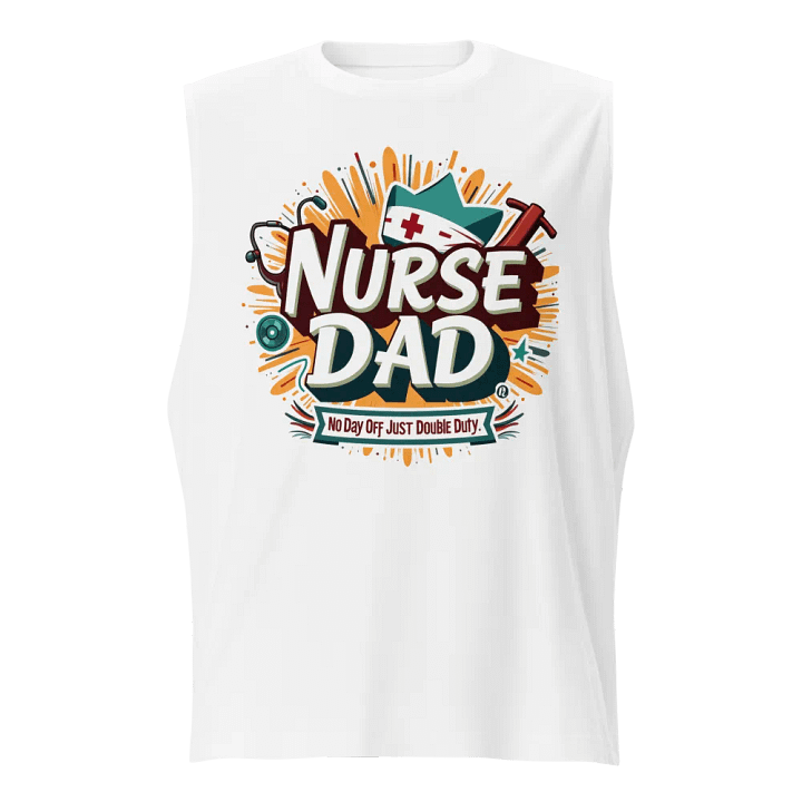 Nurse Dad Double Duty Muscle Tank product image (1)