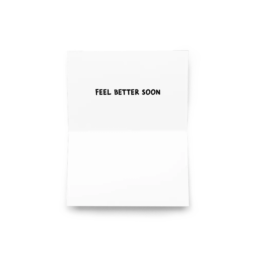 Everytime I'm Sick Get-Well Card product image (5)
