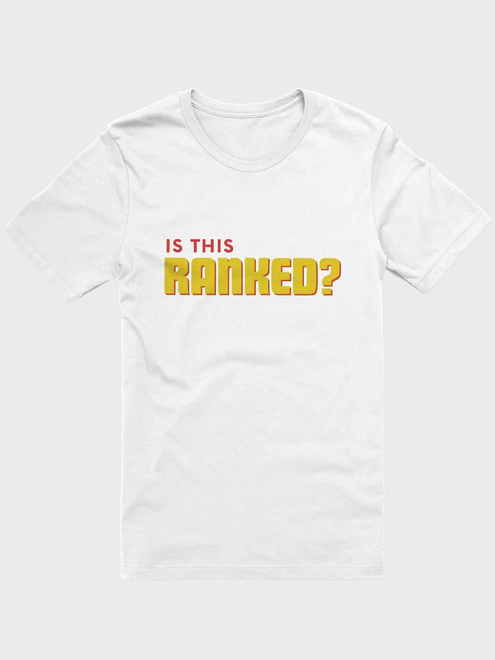 Is This Ranked? T-Shirt product image (7)