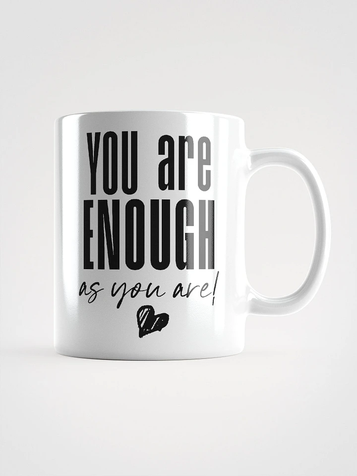 You are Enough Mug - white product image (1)