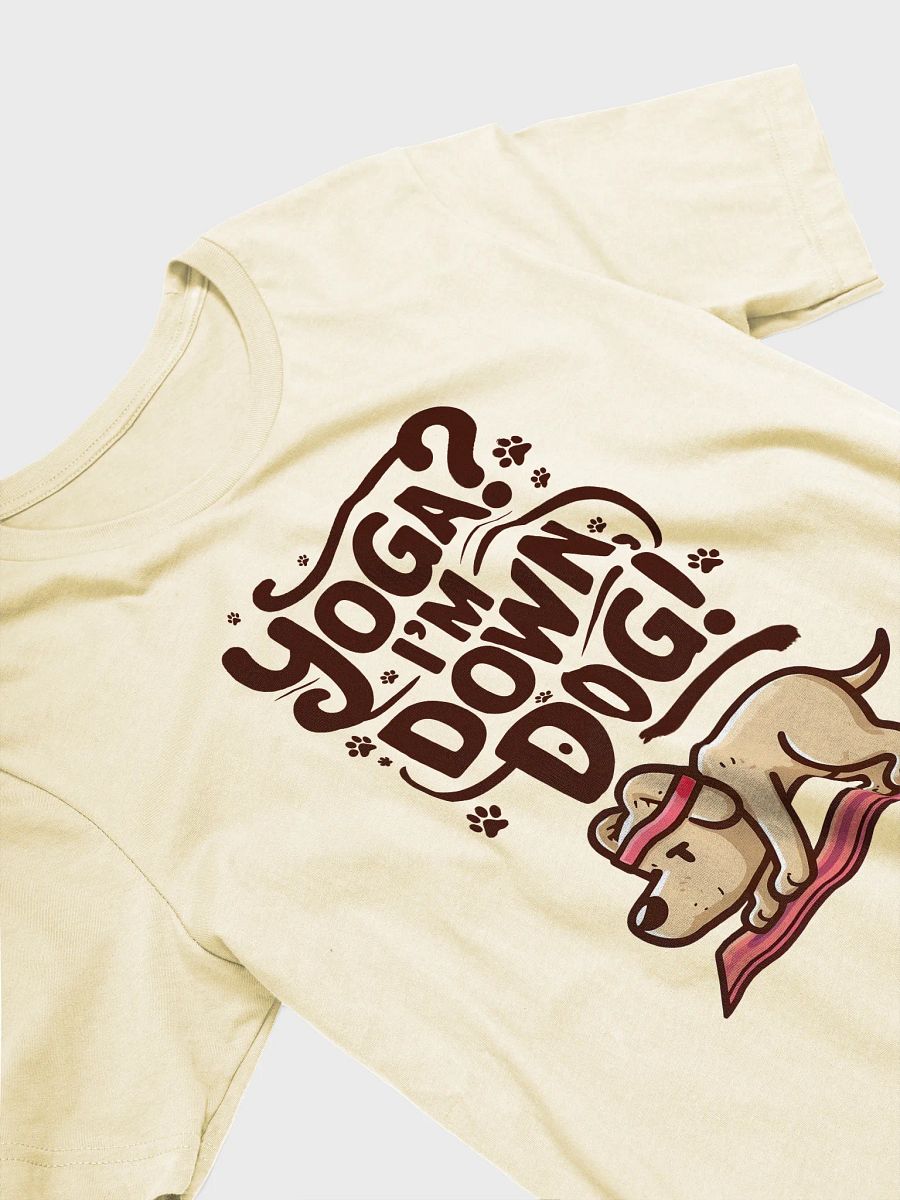 Yoga? I'm Down Dog! – Funny Dog Yoga Tee for Pet Lovers & Fitness Enthusiasts T-Shirt product image (28)