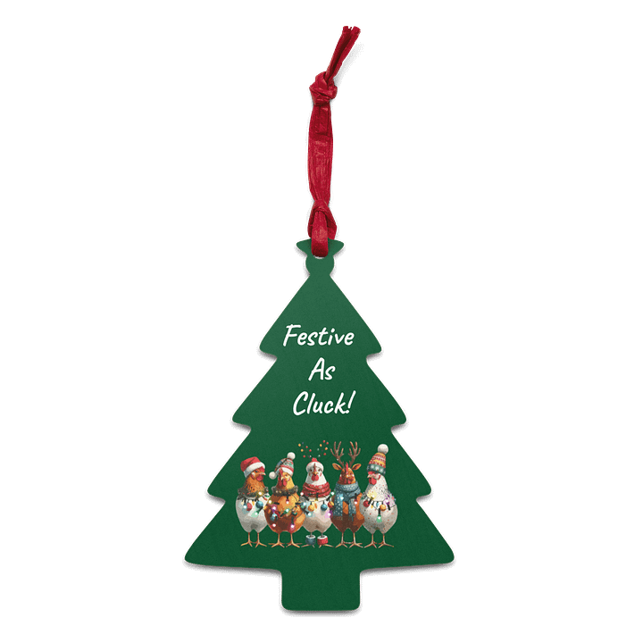 Festive As Cluck Wooden Tree Ornament product image (2)