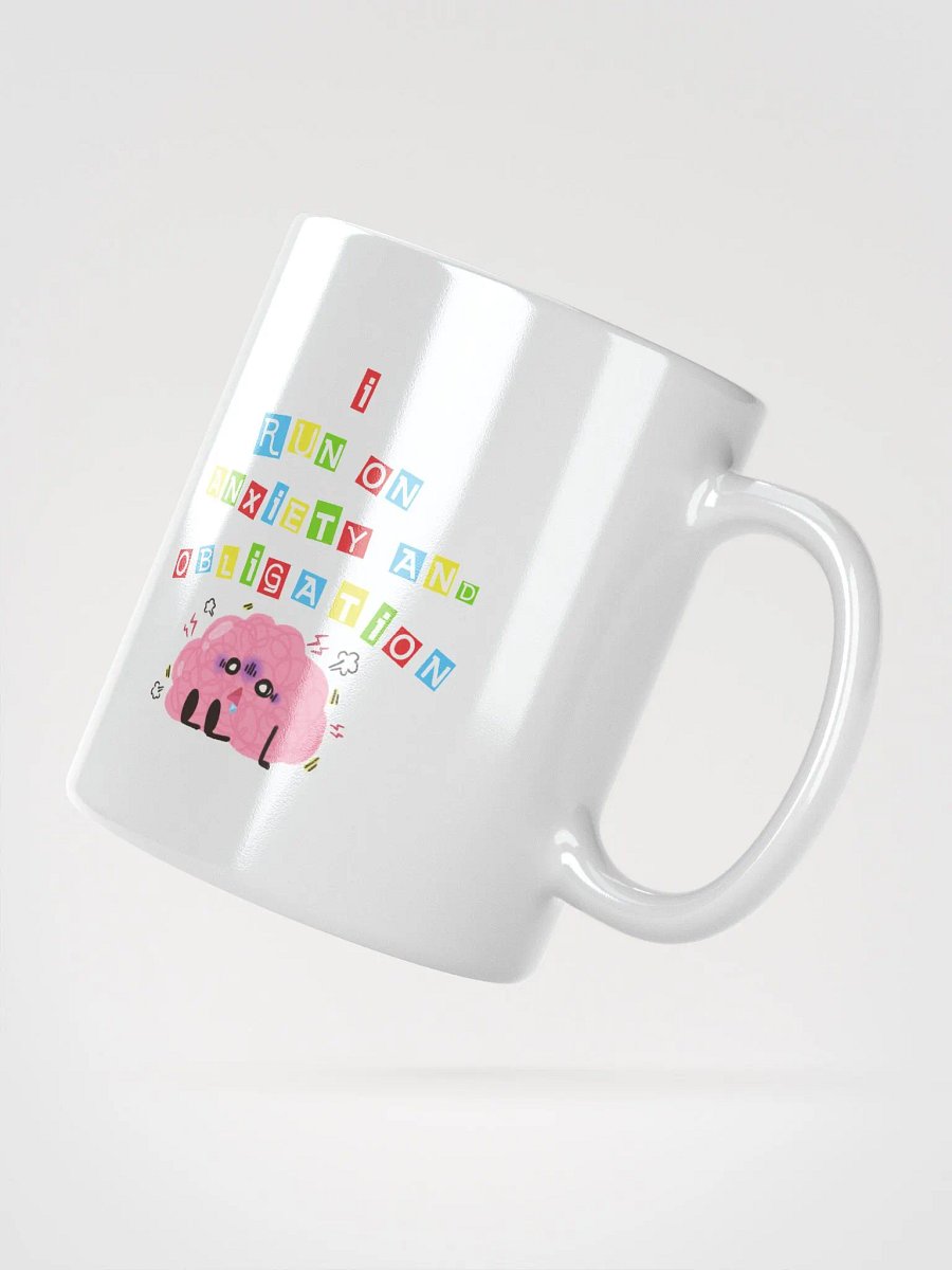 I Run On Anxiety And Obligation Mug product image (4)