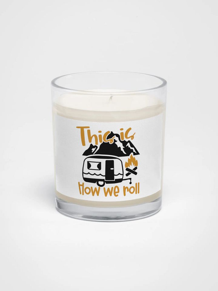 This is How We Roll Camper Soy Wax Candle product image (1)