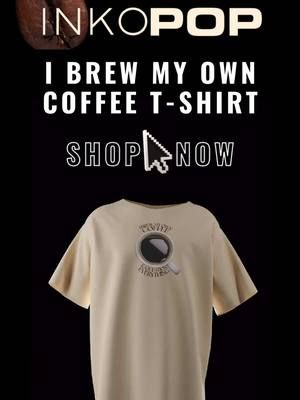 I BREW MY OWN COFFEE T-SHIRT available now. Shop the link: https://inkopop-shop.fourthwall.com/products/i-brew-my-own-coffee-t-shirt #Coffee #CoffeeLover #CoffeeClub #CoffeeAddict #Barista #Coffeeholic #CoffeeTime #Cafe #CoffeeShop #TShirt 