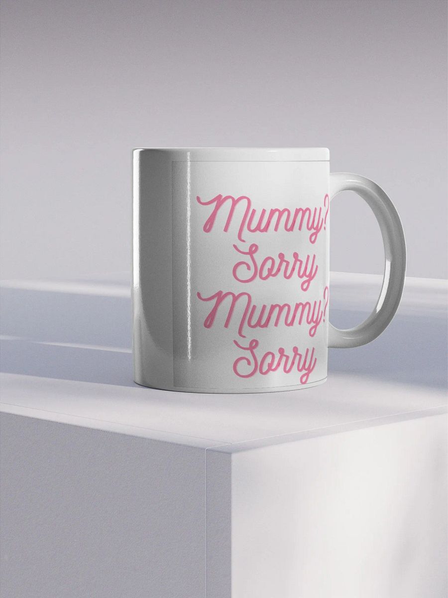 Mummy? Sorry Mug product image (3)