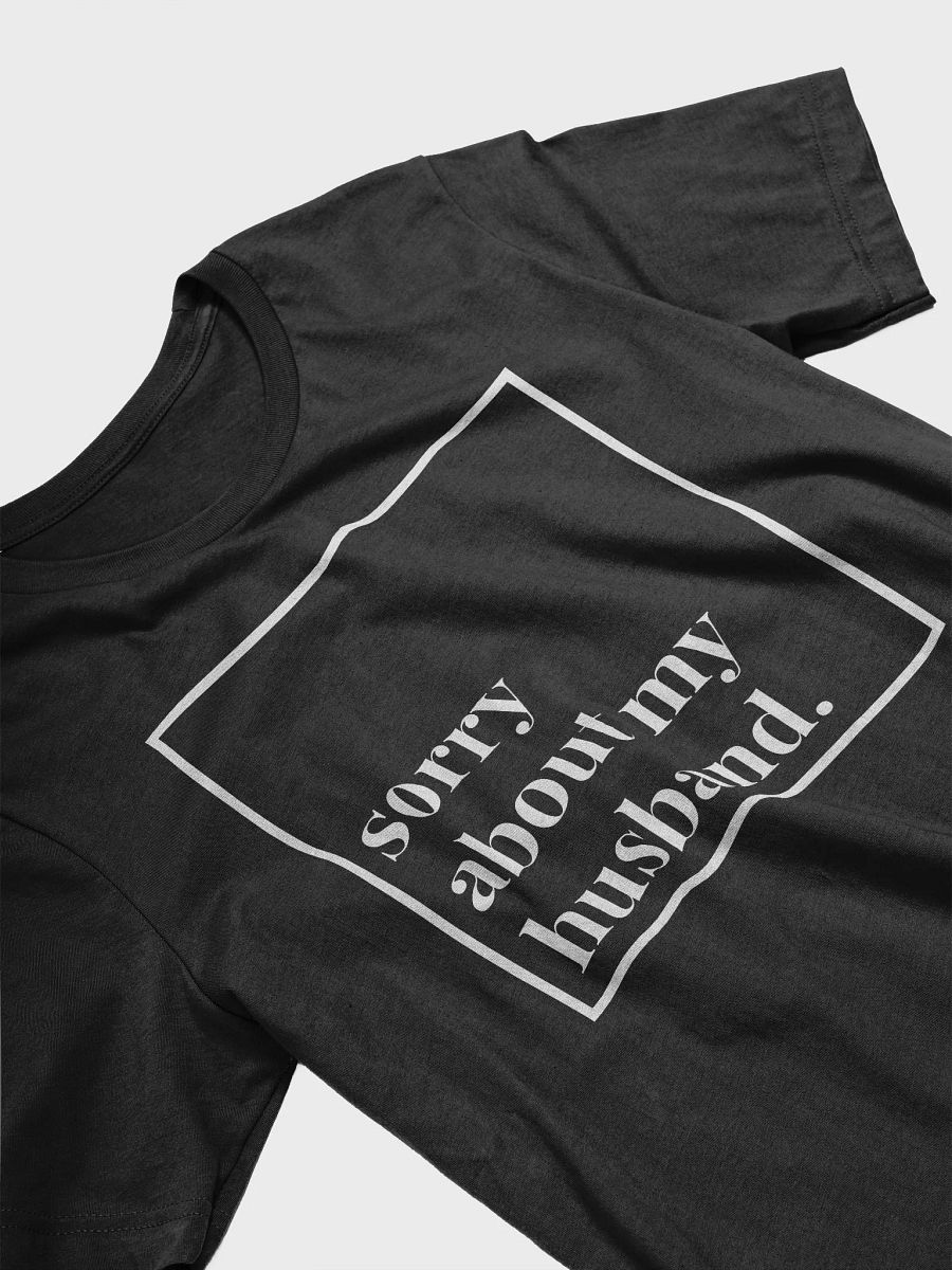 Sorry About My Husband T-Shirt product image (3)