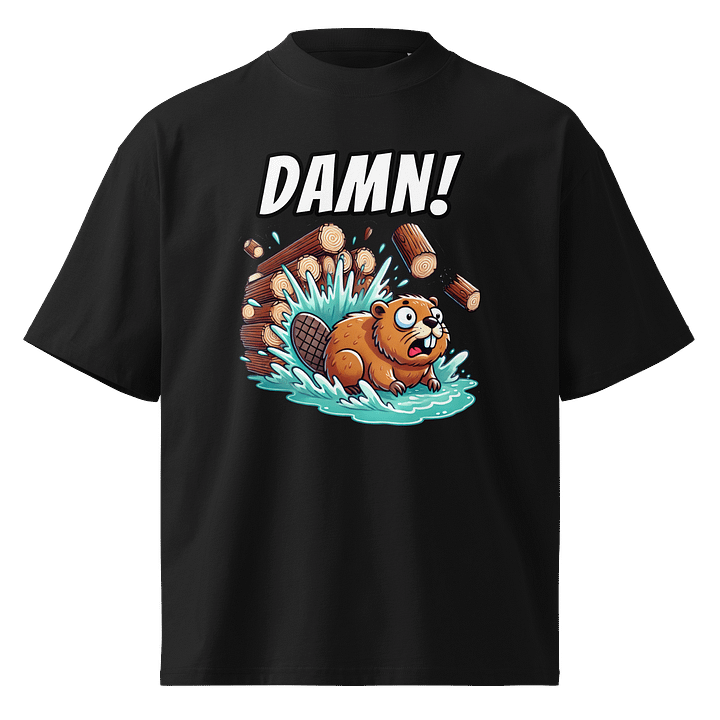 DAMN! Bad Luck Beaver - Funny Meme T-Shirt - Stanley/Stella Unisex Organic Oversized T-Shirt SATU020 product image (1)