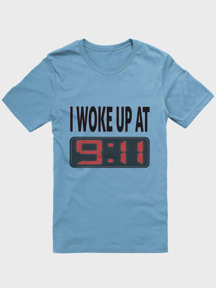 I Woke Up At 9:11 - Bella+Canvas Supersoft T-Shirt product image (2)