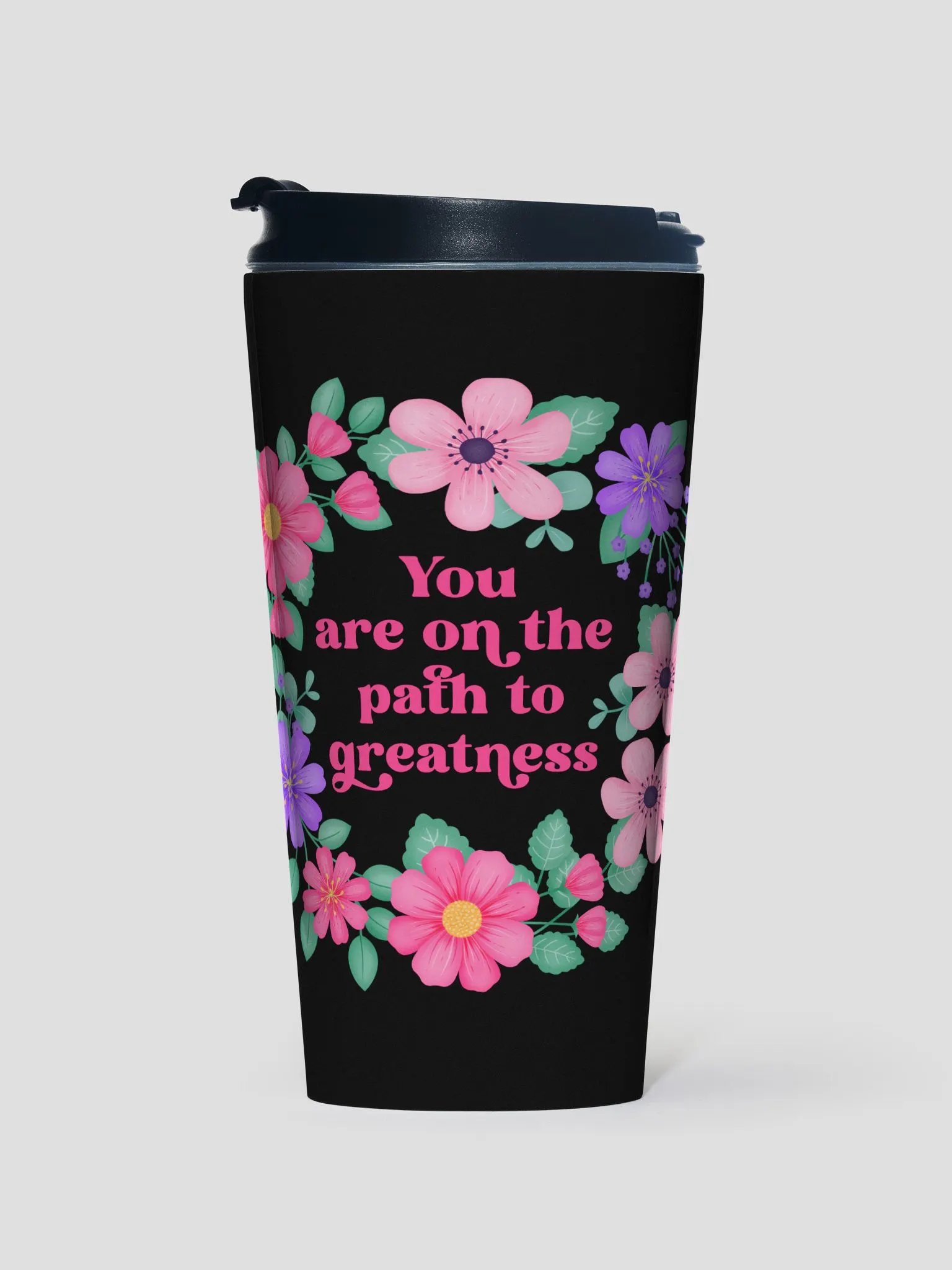 You are on the path to greatness - Motivational Travel Mug product image (1)