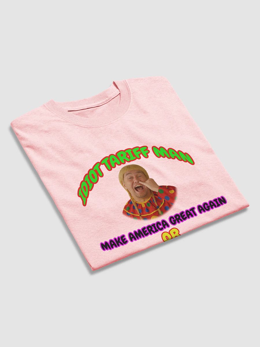 Satirical 'Idiot Tariff Man' Tee product image (46)