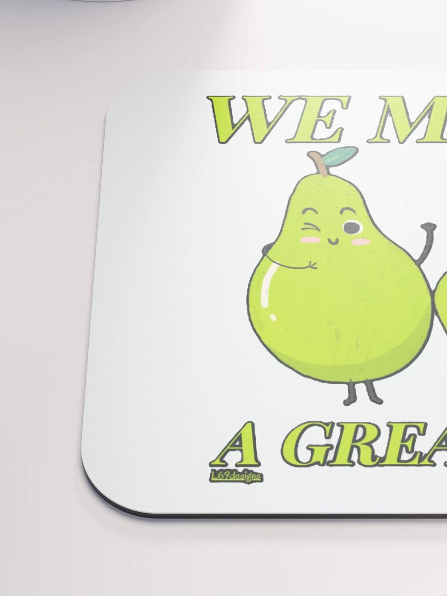 WE MAKE A GREAT PEAR product image (6)