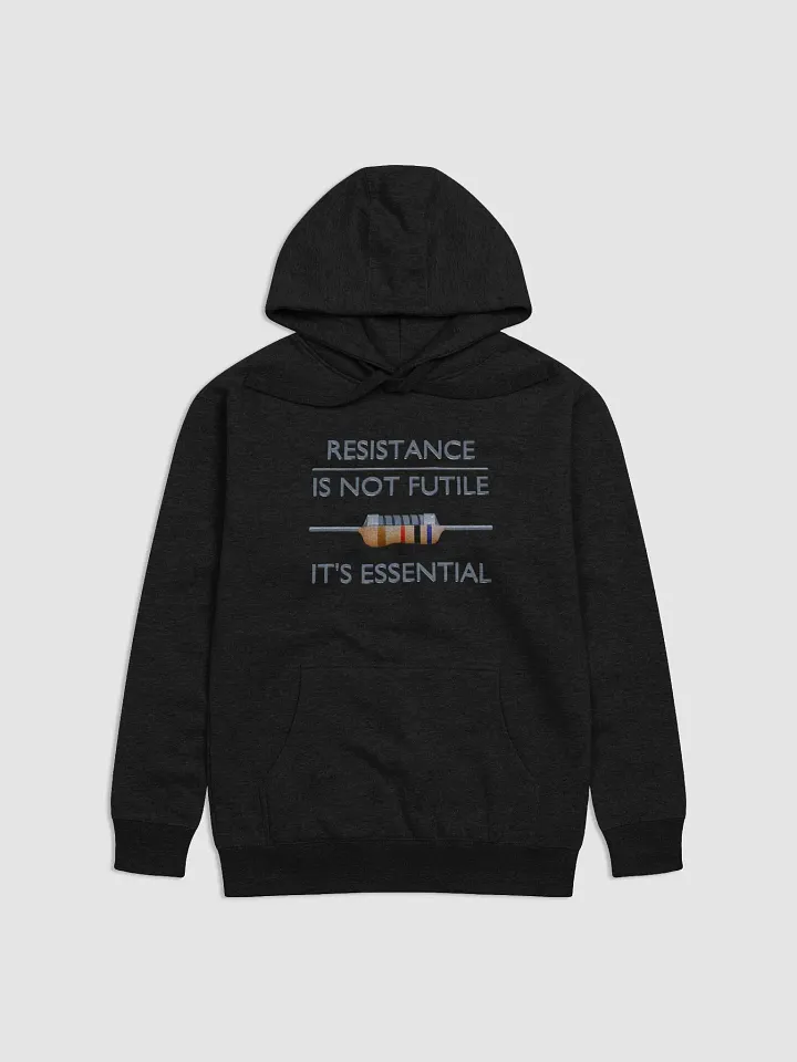 Resistance is Not Futile, It's Essential - Unisex Hoodie product image (1)