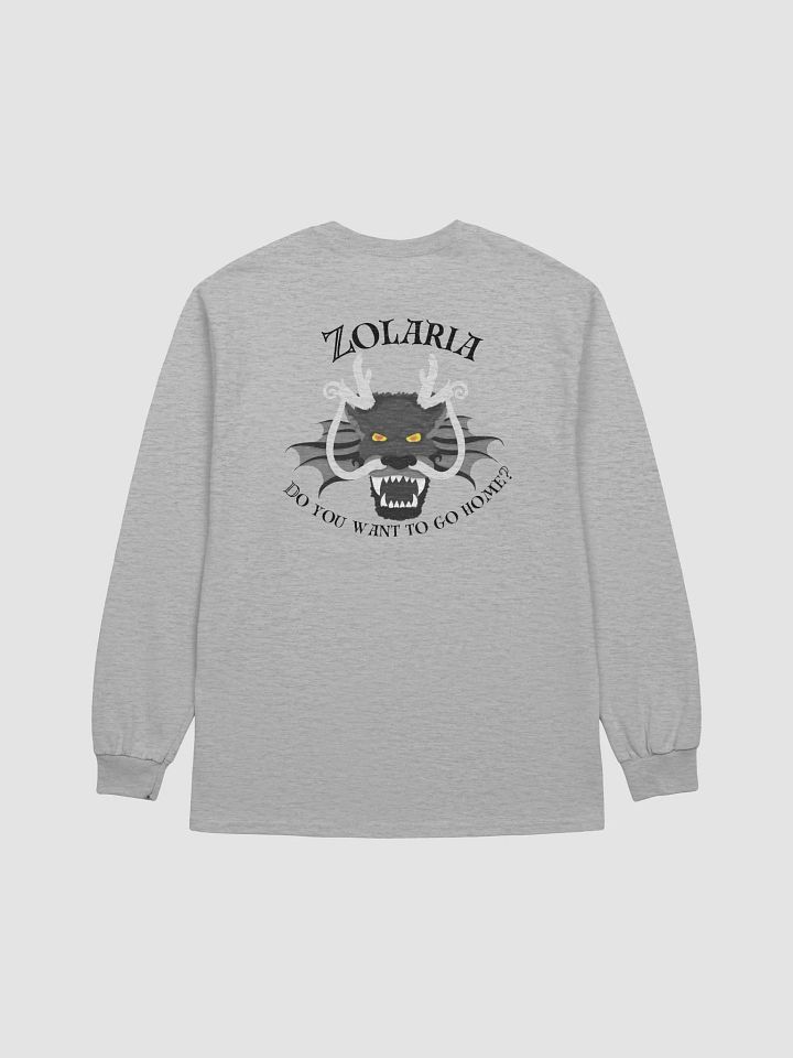 Do you want to go home? Long Sleeve Tee back product image (1)