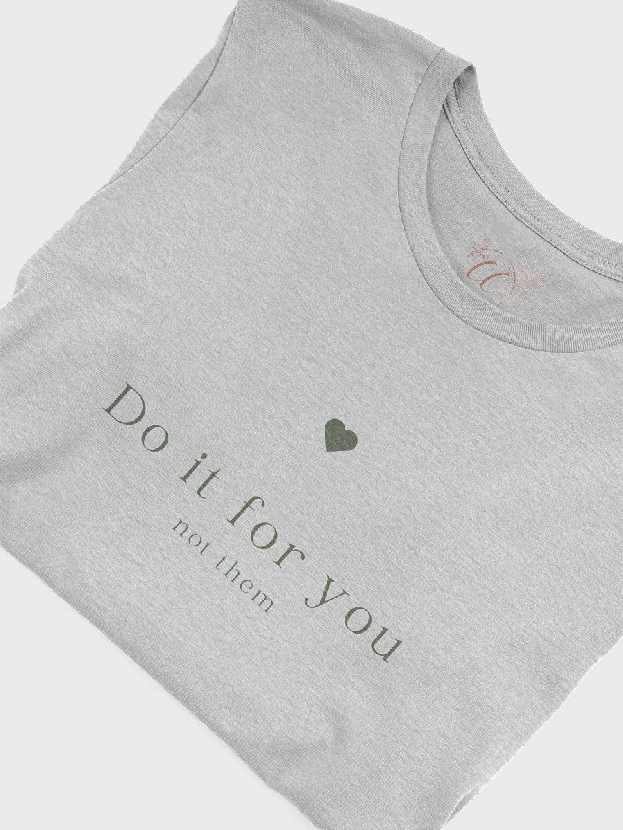 Do It For You T-Shirt product image (5)