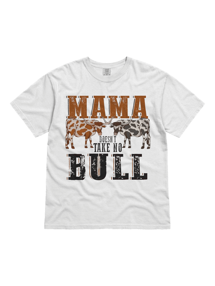 MAMA Doesn't Take No Bull T-Shirt product image (1)