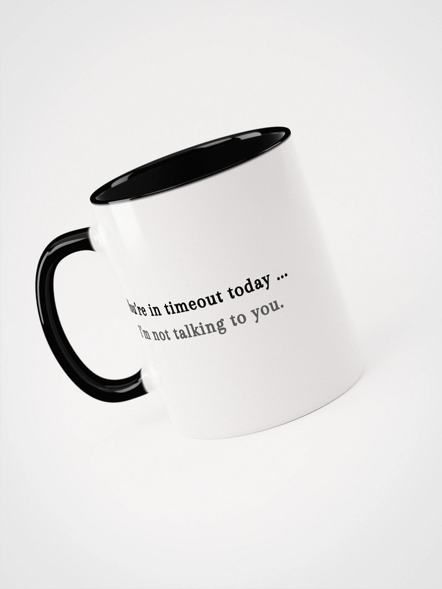The You're in Timeout Mug product image (36)