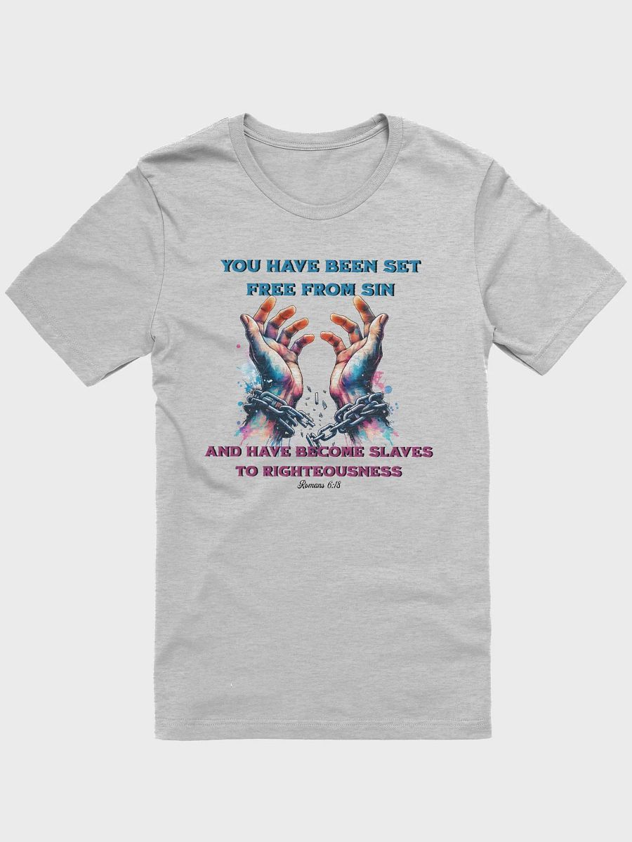 You Have Been Set Free From Sin T-Shirt product image (4)