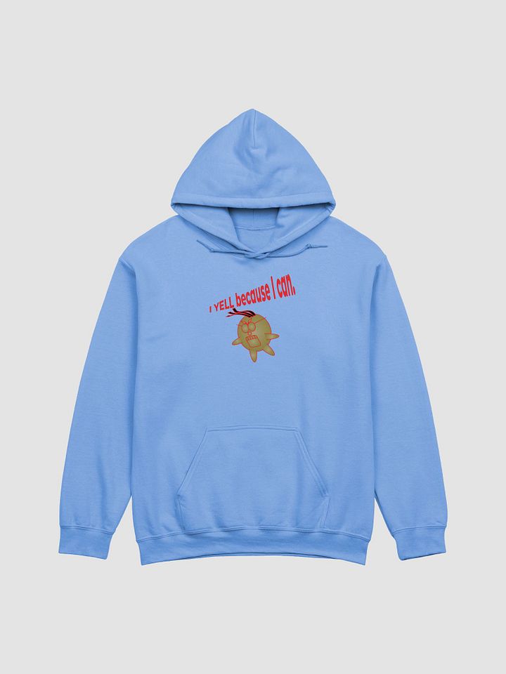 I YELL because I can. product image (3)
