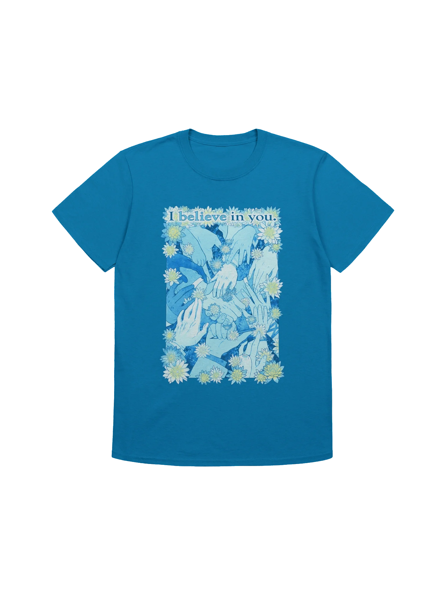 I believe in you - T Shirt product image (1)