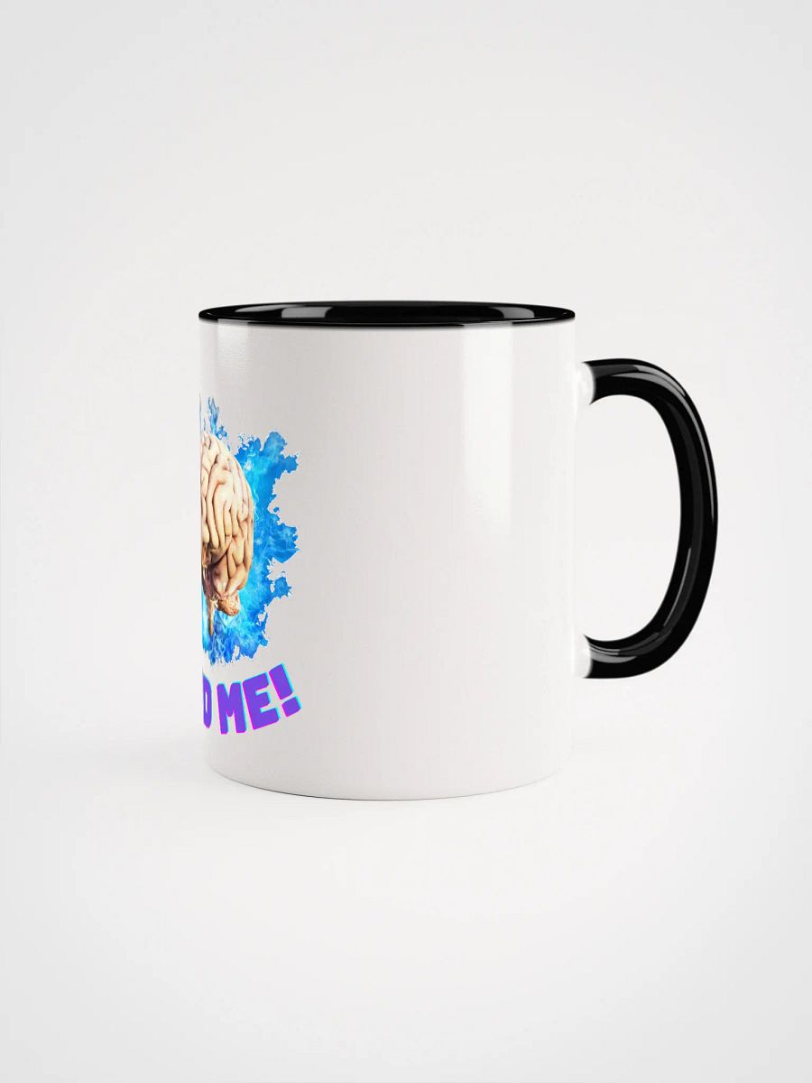 Feed Me Brainstorm Ceramic Mug product image (2)