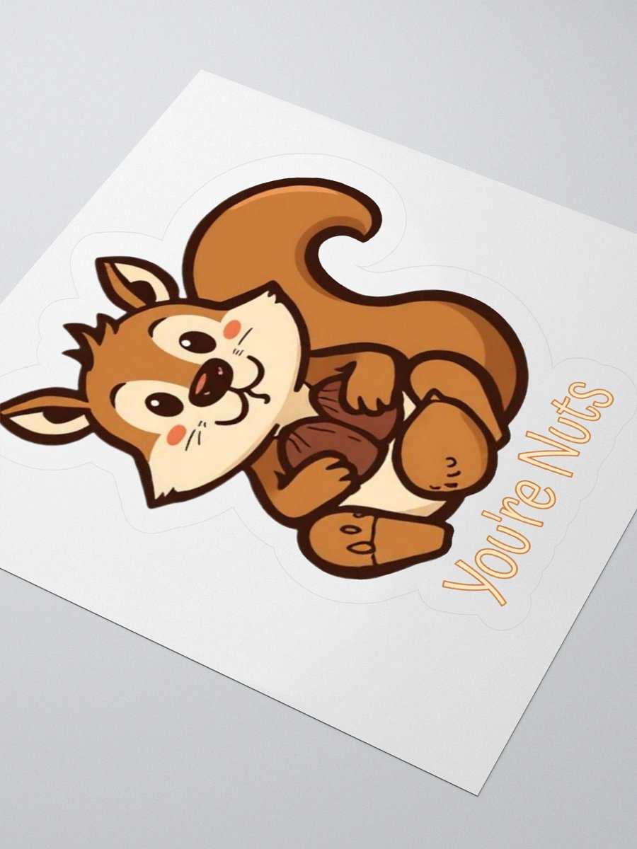 You're Nuts Funny Sticker product image (3)