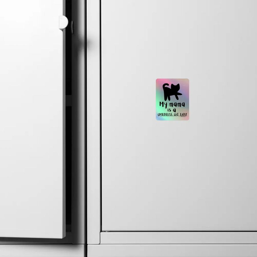 My Mama is a Childless Cat Lady Holographic Sticker product image (4)