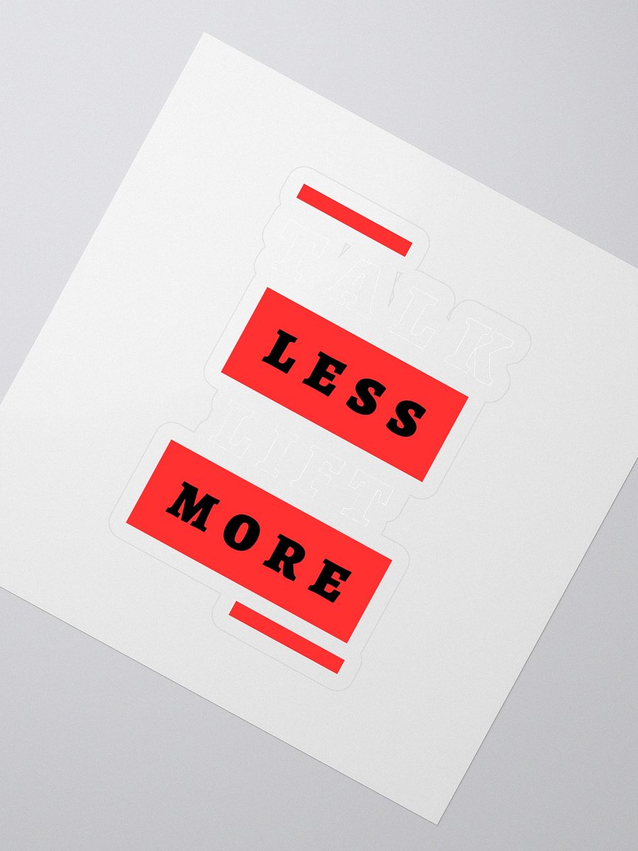 Talk Less Lift More - Sticker product image (2)