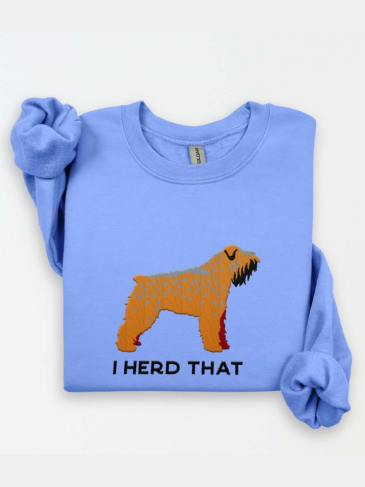 I Herd That Sweatshirt (Embroidered) of a Bouvier Des Flandres(Tan) product image (1)