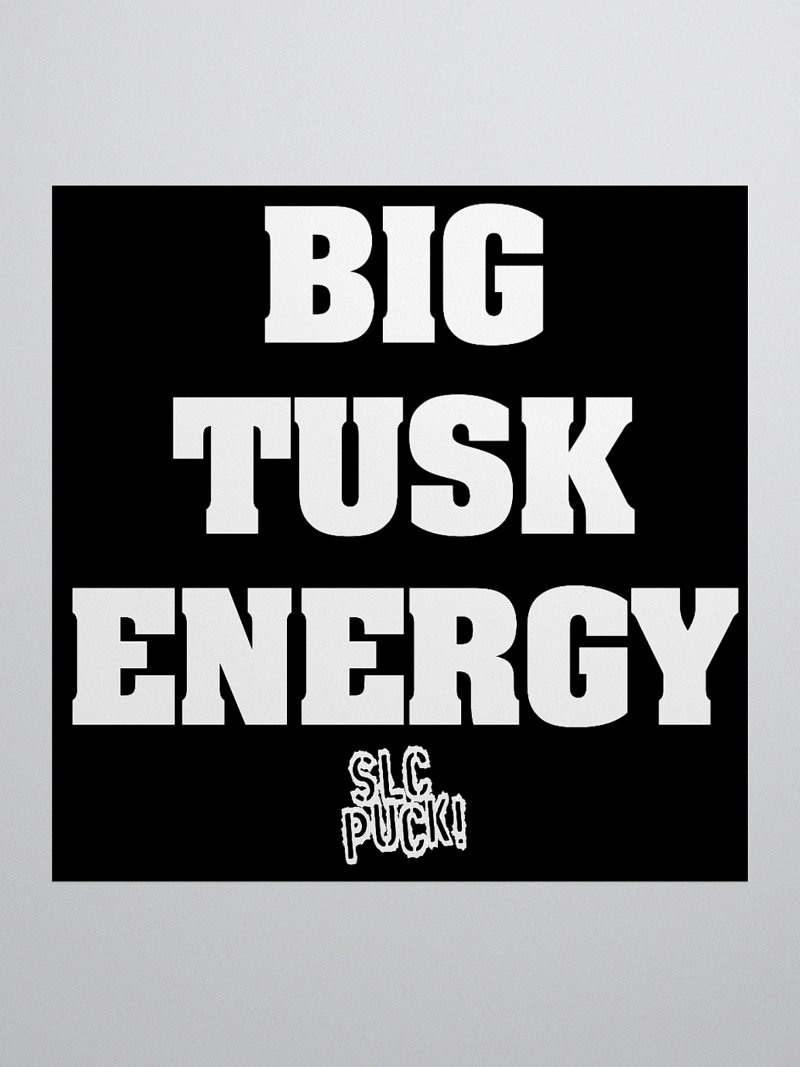Big Tusk Energy Sticker