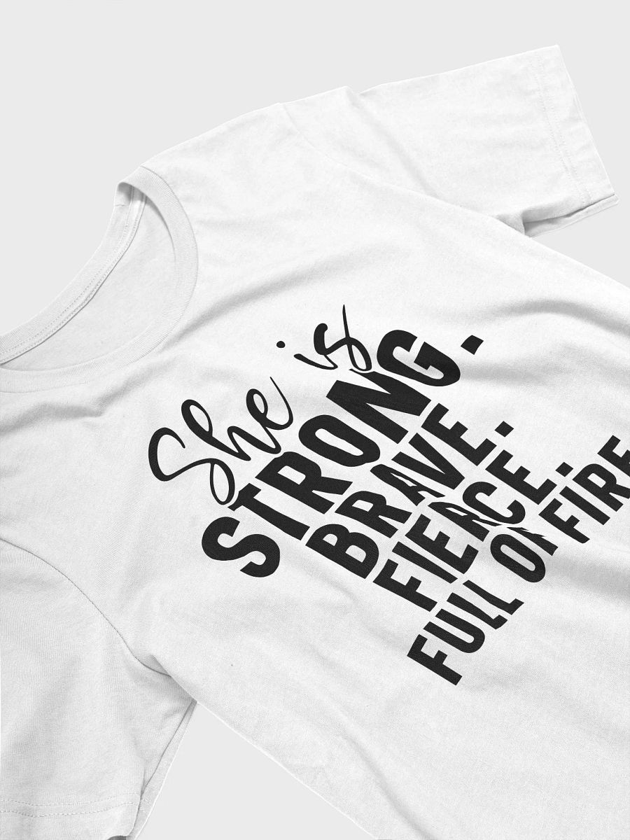 She Is Strong Brave Fierce Full Of Fire - Women's White T-Shirt product image (4)
