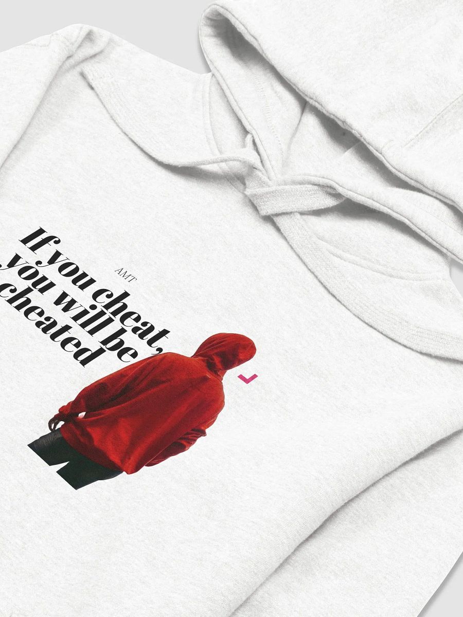 If you cheat, you will be cheated hoodies product image (3)