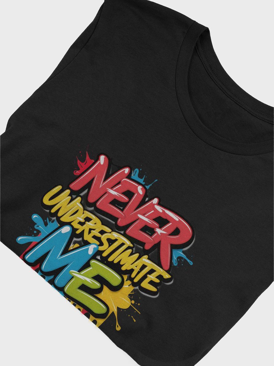 Never Underestimate Me Power Tee product image (48)