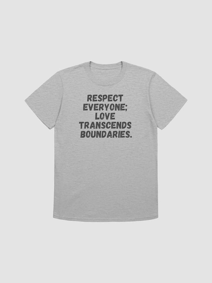 Respect everyone; love transcends boundaries. product image (1)