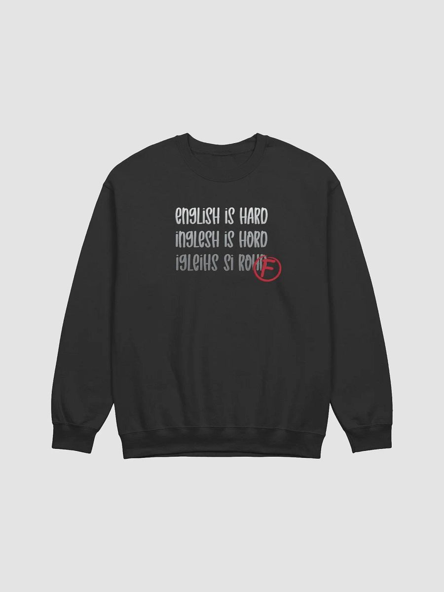 English Is Hard Crewneck - Light Text product image (1)
